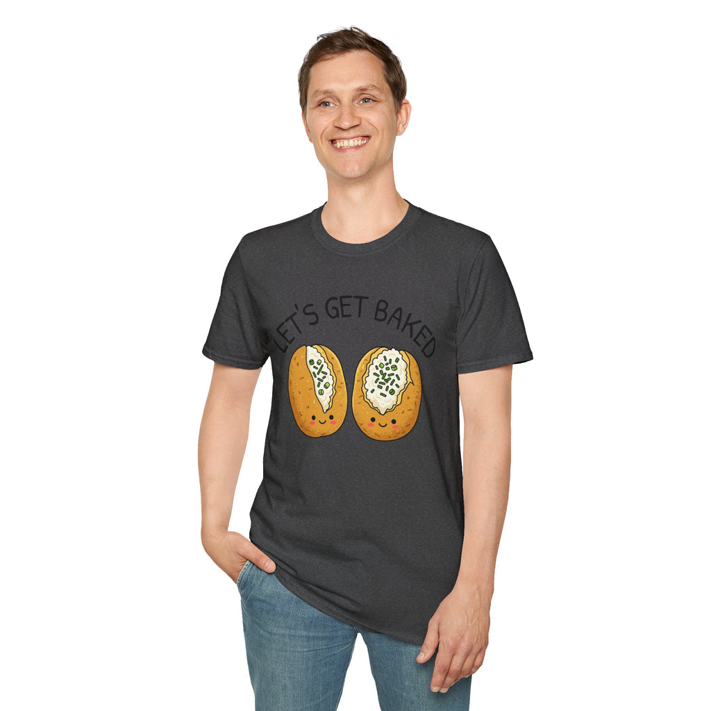 LET'S GET BAKED Baked Potatoes T-Shirt