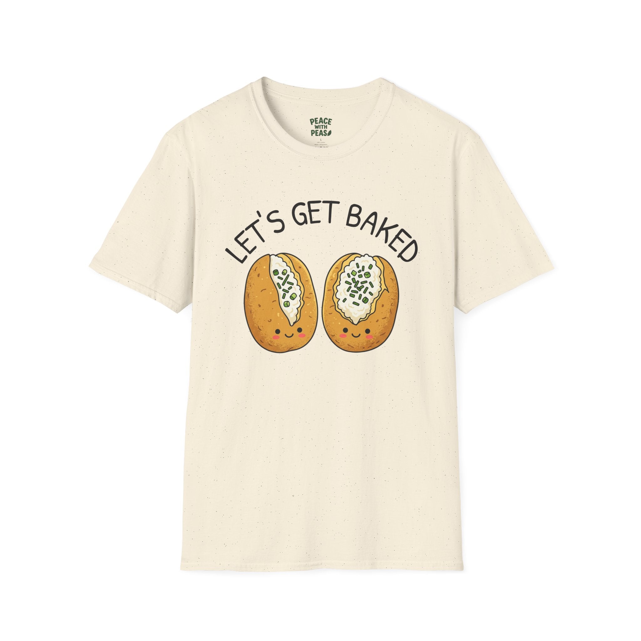 LET'S GET BAKED Baked Potatoes T-Shirt