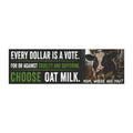 "Every Dollar Is a Vote" Bumper Magnet