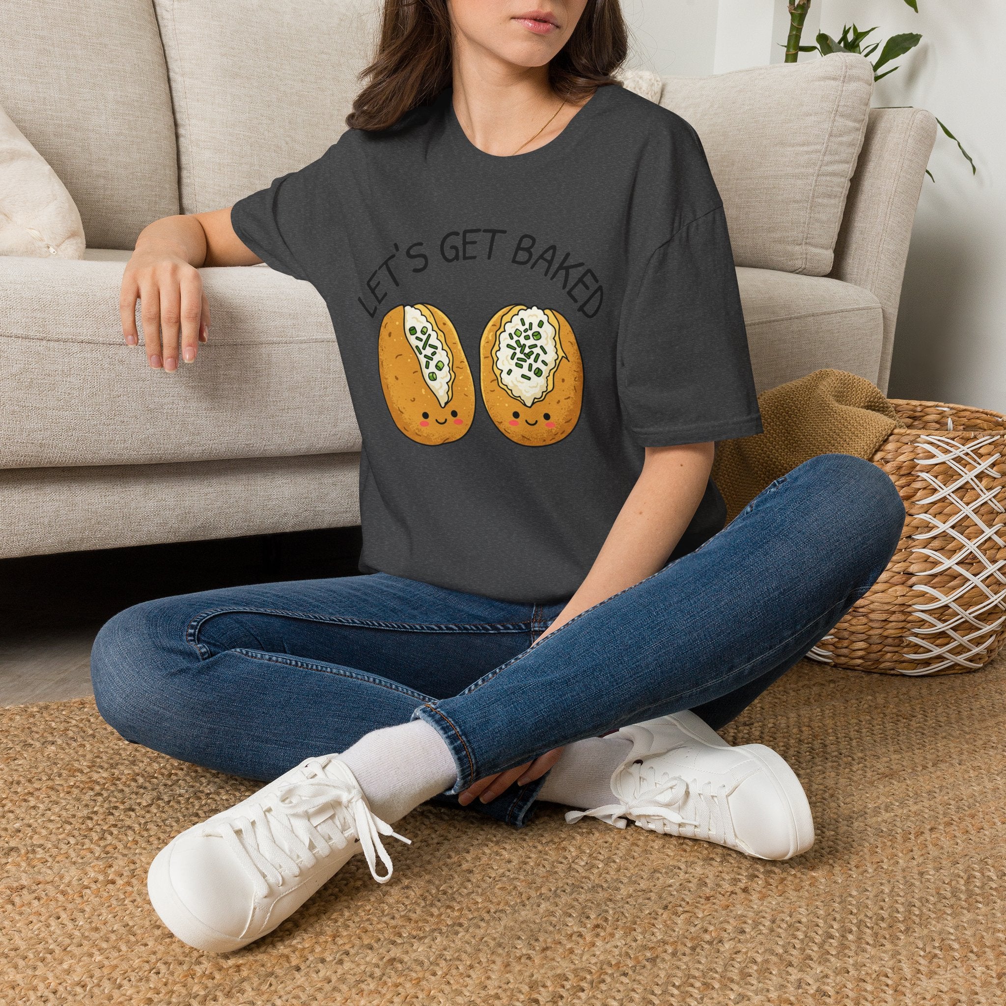 LET'S GET BAKED Baked Potatoes T-Shirt