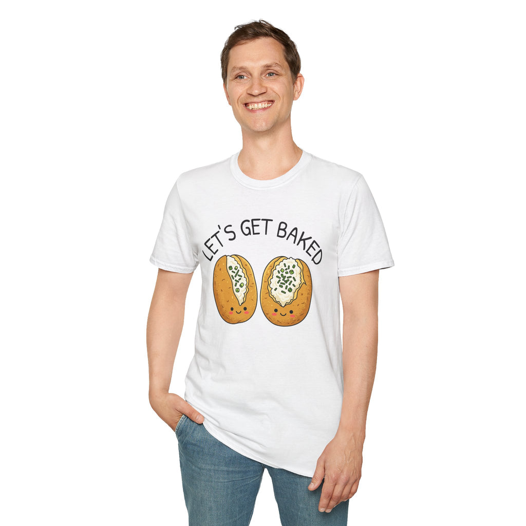 LET'S GET BAKED Baked Potatoes T-Shirt