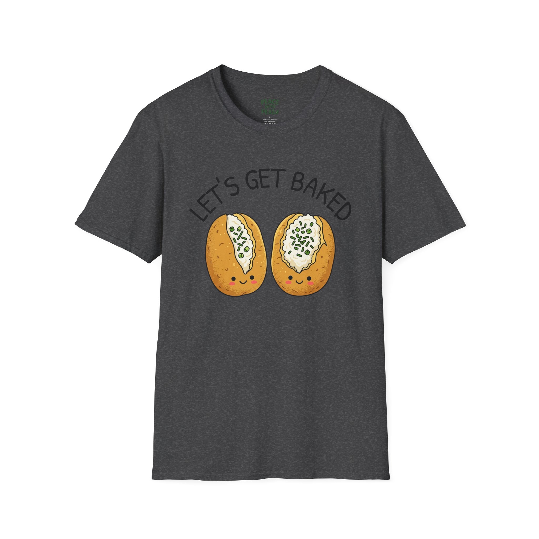 LET'S GET BAKED Baked Potatoes T-Shirt