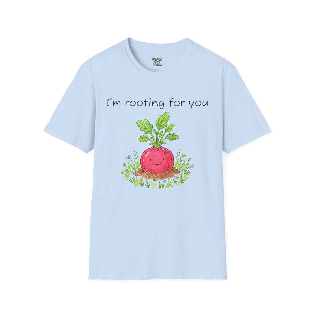 I'm Rooting For You T-Shirt — Cute Radish Encouragement Tee