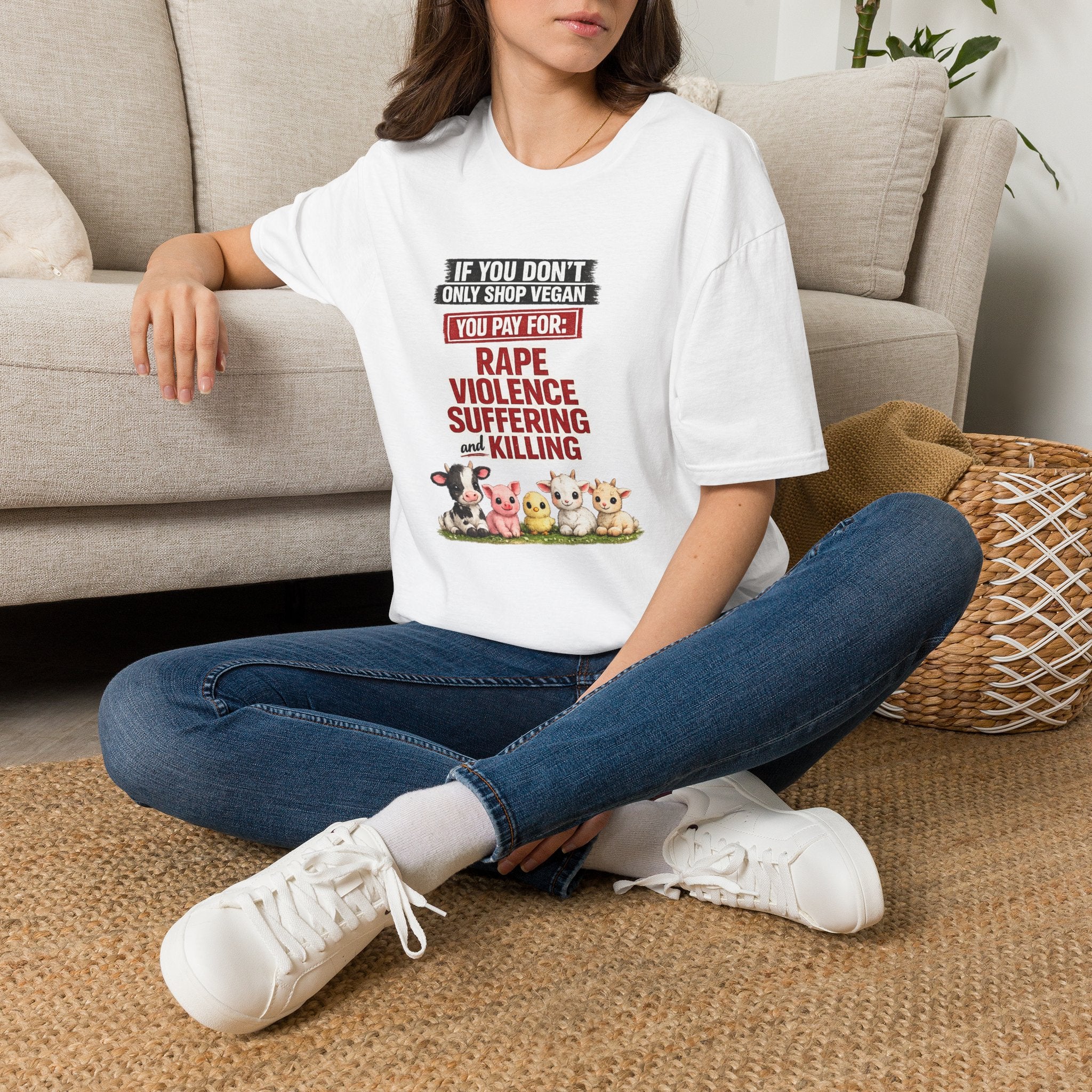 "If You Don’t Only Shop Vegan You Pay For: Rape, Violence, Suffering" Graphic Tee